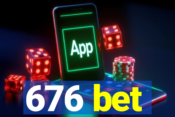 676 bet